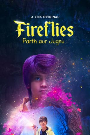 Download Fireflies – Parth aur Jugnu Season 1 (2023) ZEE5 Hindi WEB Series WEB-DL 480p | 720p | 1080p
