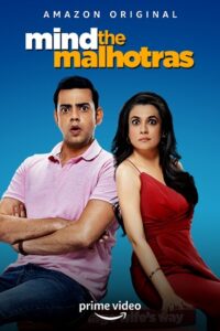 Download Mind the Malhotras (Season 1 – 2) Hindi Amazon Prime Web Series WEB-DL 480p | 720p